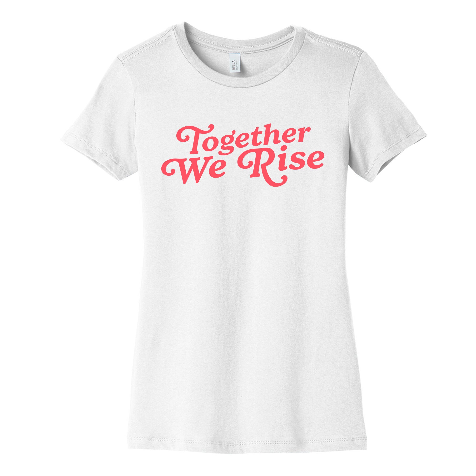 Together We Rise Womens Cotton Tee